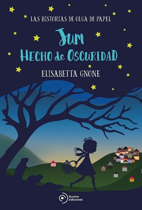 JUM HECHO DE OSCURIDAD | 9788417128555 | GNONE, ELISABETTA | Llibreria Drac - Llibreria d'Olot | Comprar llibres en català i castellà online