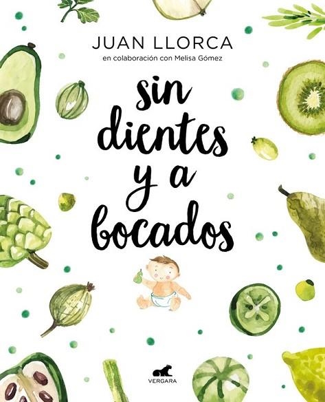 SIN DIENTES Y A BOCADOS | 9788416076888 | LLORCA, JUAN; GÓMEZ, MELISSA | Llibreria Drac - Llibreria d'Olot | Comprar llibres en català i castellà online