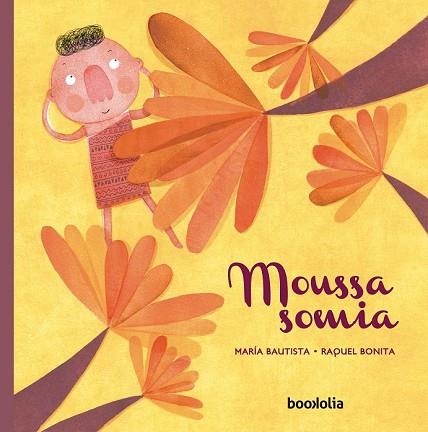 MOUSSA SOMIA | 9788494636295 | BAUTISTA, MARÍA | Llibreria Drac - Llibreria d'Olot | Comprar llibres en català i castellà online