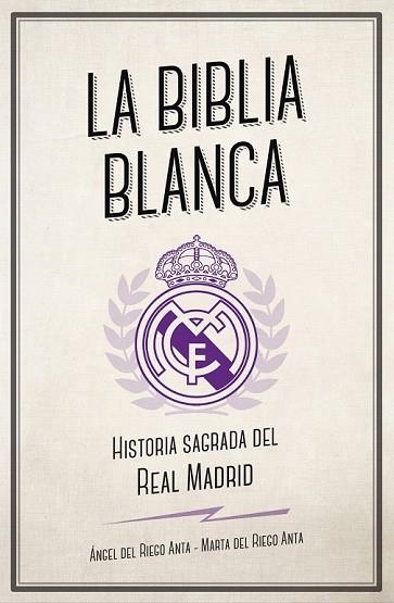 BIBLIA BLANCA, LA | 9788494616693 | DEL RIEGO, ÁNGEL; DEL RIEGO, MARTA | Llibreria Drac - Llibreria d'Olot | Comprar llibres en català i castellà online