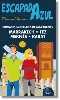 MARRAKECH FEZ MEKNES RABAT 2013 ( ESCAPADA AZUL ) | 9788415847298 | CABRERA, DANIEL/GARCÍA, JESÚS | Llibreria Drac - Llibreria d'Olot | Comprar llibres en català i castellà online