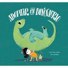 ADOPTAR A UN DINOSAURIO | 9788417123628 | ANDRÉS, JOSE CARLOS; SANFELIPPO, ANA | Llibreria Drac - Llibreria d'Olot | Comprar llibres en català i castellà online