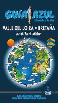 VALLE DEL LOIRA Y BRETAÑA 2013 ( GUIA AZUL) | 9788415847366 | INGELMO, ÁNGEL | Llibreria Drac - Llibreria d'Olot | Comprar llibres en català i castellà online