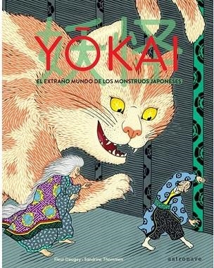 YOKAI: EL EXTRAÑO MUNDO DE LOS MONSTRUOS JAPONESES | 9788467932041 | DAUGEY, FLEUR | Llibreria Drac - Llibreria d'Olot | Comprar llibres en català i castellà online