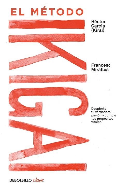 METODO IKIGAI, EL | 9788466344180 | MIRALLES, FRANCESC; GARCÍA, HÉCTOR | Llibreria Drac - Llibreria d'Olot | Comprar llibres en català i castellà online