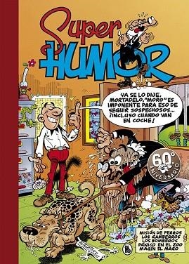 SUPER HUMOR 13 (MORTADELO Y FILEMON) | 9788402421807 | IBÁÑEZ, FRANCISCO | Llibreria Drac - Llibreria d'Olot | Comprar llibres en català i castellà online