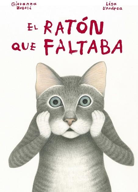 RATÓN QUE FALTABA, EL | 9788494407642 | ZOBOLI, GIOVANNA | Llibreria Drac - Llibreria d'Olot | Comprar llibres en català i castellà online