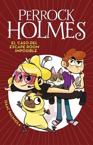 CASO DEL ESCAPE ROOM IMPOSIBLE, EL (PERROCK HOLMES 9) | 9788417460051 | PALMIOLA, ISAAC | Llibreria Drac - Llibreria d'Olot | Comprar llibres en català i castellà online