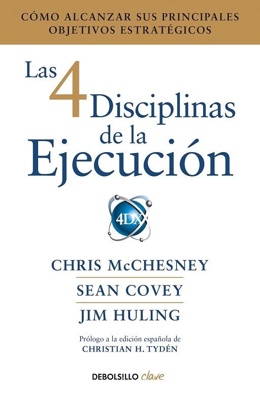 4 DISCIPLINAS DE LA EJECUCIÓN, LAS | 9788466344197 | MCCHESNEY, CHRIS;COVEY, SEAN; HULING, JIM | Llibreria Drac - Llibreria d'Olot | Comprar llibres en català i castellà online