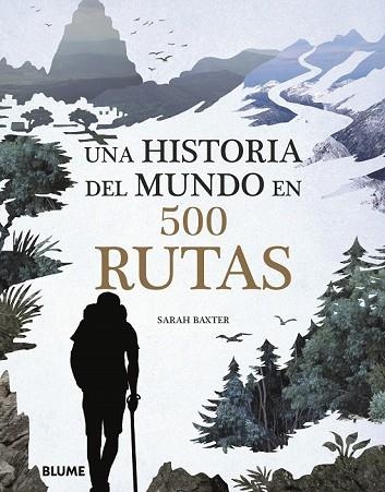 UNA HISTORIA DEL MUNDO EN 500 RUTAS | 9788417492076 | BAXTER, SARAH | Llibreria Drac - Llibreria d'Olot | Comprar llibres en català i castellà online