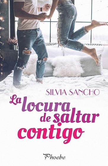 LOCURA DE SALTAR CONTIGO, LA | 9788416970926 | SANCHO, SILVIA | Llibreria Drac - Llibreria d'Olot | Comprar llibres en català i castellà online