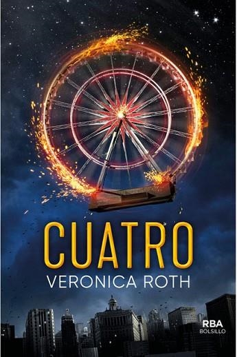 CUATRO (DIVERGENTE 4) | 9788491870777 | ROTH , VERONICA | Llibreria Drac - Llibreria d'Olot | Comprar llibres en català i castellà online