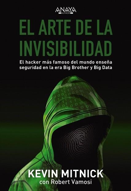 ARTE DE LA INVISIBILIDAD, EL | 9788441540613 | MITNICK, KEVIN; VAMOSI, ROBERT | Llibreria Drac - Llibreria d'Olot | Comprar llibres en català i castellà online