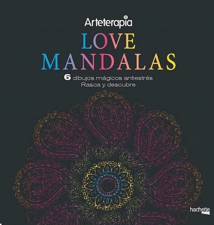 ARTETERAPIA.  LOVE MANDALAS. 6 DIBUJOS MÁGICOS: RASCA Y DESCUBRE | 9788417240653 | AA.DD. | Llibreria Drac - Llibreria d'Olot | Comprar llibres en català i castellà online