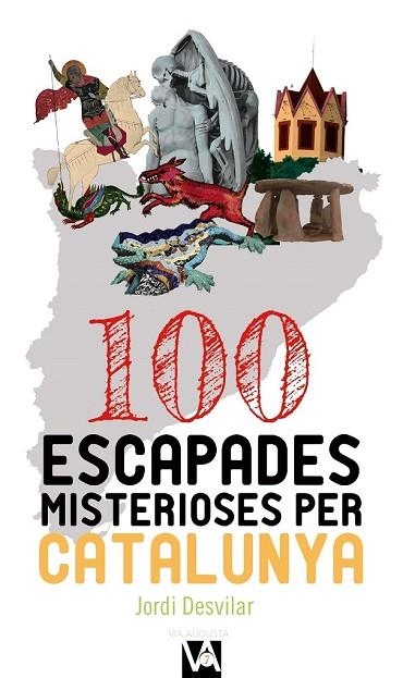 100 ESCAPADES MISTERIOSES PER CATALUNYA | 9788490347713 | DESVILAR, JORDI | Llibreria Drac - Llibreria d'Olot | Comprar llibres en català i castellà online