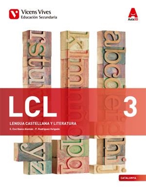 LCL 3 (LENGUA CASTELLANA CATALUNYA) AULA 3D | 9788468232508 | ESCRIBANO ALEMAN, ELENA; RODRIGUEZ DELGADO, PALOMA | Llibreria Drac - Llibreria d'Olot | Comprar llibres en català i castellà online