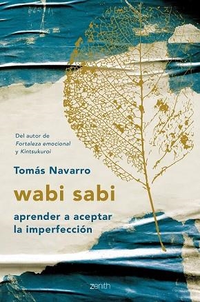 WABI SABI. APRENDER A ACEPTAR LA IMPERFECCIÓN | 9788408194576 | NAVARRO, TOMÁS | Llibreria Drac - Llibreria d'Olot | Comprar llibres en català i castellà online