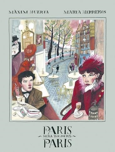 PARIS SERA TOUJOURS PARIS | 9788416890828 | HUERTA, MÀXIM; HERREROS, MARIA | Llibreria Drac - Librería de Olot | Comprar libros en catalán y castellano online