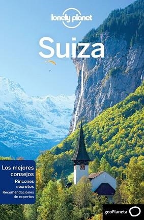 SUIZA 2018 (LONELY PLANET) | 9788408188124 | CLARK, GREGOR; CHRISTIANI, KERRY; MCLACHLAN, CRAIG; WALKER, BENEDICT | Llibreria Drac - Librería de Olot | Comprar libros en catalán y castellano online