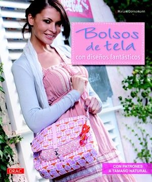 BOLSOS DE TELA | 9788498742398 | DORNEMANN, MIRIAM | Llibreria Drac - Llibreria d'Olot | Comprar llibres en català i castellà online