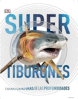 TIBURONES Y OTRAS CRIATURAS DE LAS PROFUNDIDADES | 9780241364413 | AA.DD. | Llibreria Drac - Llibreria d'Olot | Comprar llibres en català i castellà online