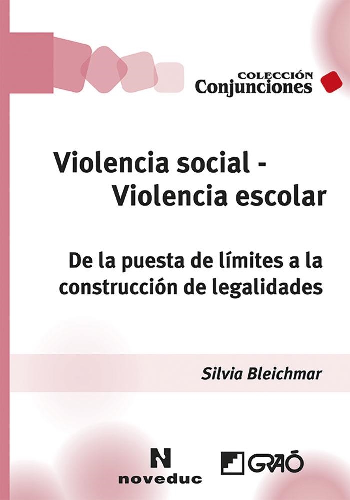 VIOLENCIA SOCIAL - VIOLENCIA ESCOLAR | 9788499806914 | BLEICHMAR, SILVIA | Llibreria Drac - Llibreria d'Olot | Comprar llibres en català i castellà online