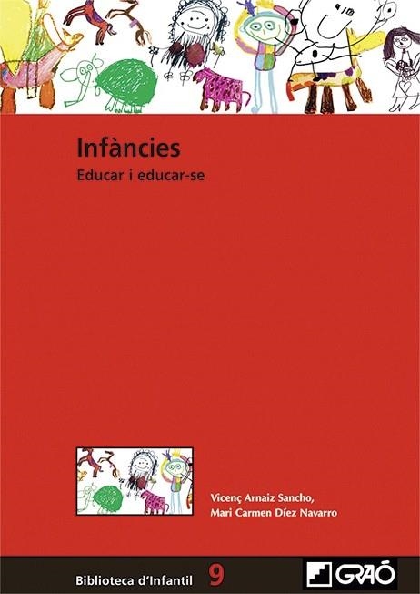 INFÀNCIES | 9788499808512 | ARNAIZ, VICENÇ; DÍEZ, M. CARMEN | Llibreria Drac - Librería de Olot | Comprar libros en catalán y castellano online