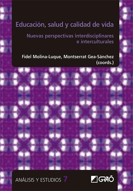 EDUCACIÓN, SALUD Y CALIDAD DE VIDA | 9788499808284 | ALBERTO YUNI, JOSÉ/ALCONADA ROMERO, ÁLVARO/BERNAD CAVERO, OLGA/BLANCO BLANCO, JOAN/BRIONES VOZMEDIAN | Llibreria Drac - Librería de Olot | Comprar libros en catalán y castellano online