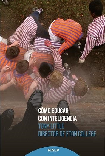 CÓMO EDUCAR CON INTELIGENCIA | 9788432146442 | LITTLE, TONY | Llibreria Drac - Llibreria d'Olot | Comprar llibres en català i castellà online