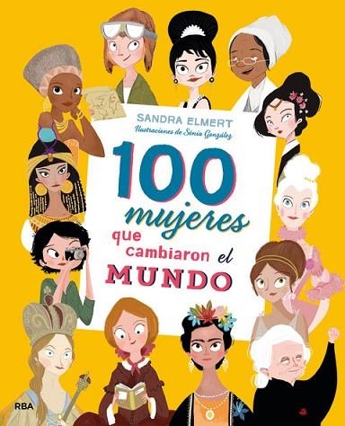 100 MUJERES QUE CAMBIARON EL MUNDO | 9788427215023 | ELMERT , SANDRA; GONZALEZ, SONIA | Llibreria Drac - Llibreria d'Olot | Comprar llibres en català i castellà online