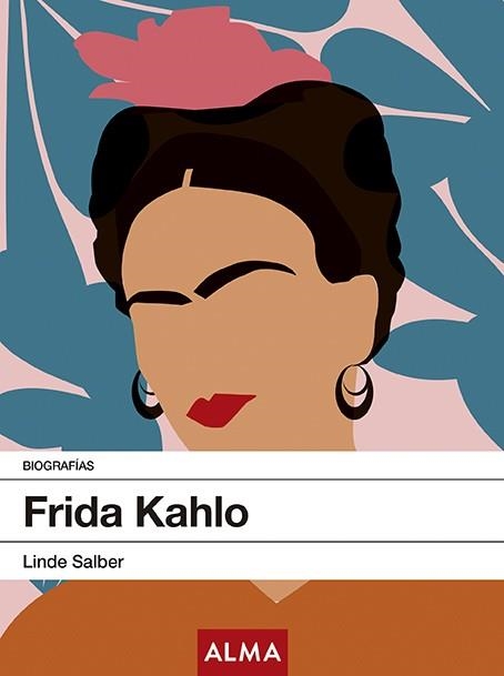 FRIDA KAHLO | 9788417430269 | SALBER, LINDE | Llibreria Drac - Llibreria d'Olot | Comprar llibres en català i castellà online