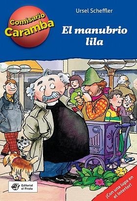 MANUBRIO LILA, EL (COMISARIO CARAMBA 5) | 9788494611582 | SCHEFFLER, URSEL | Llibreria Drac - Llibreria d'Olot | Comprar llibres en català i castellà online