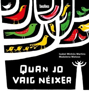 QUAN JO VAIG NEIXER | 9788417383244 | MINHOS, ISABEL | Llibreria Drac - Llibreria d'Olot | Comprar llibres en català i castellà online