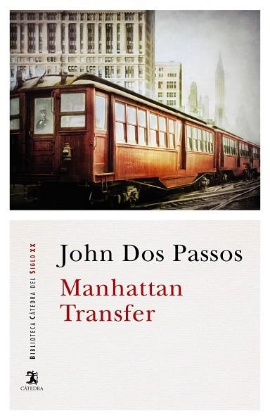 MANHATTAN TRANSFER | 9788437638928 | DOS PASSOS, JOHN | Llibreria Drac - Librería de Olot | Comprar libros en catalán y castellano online