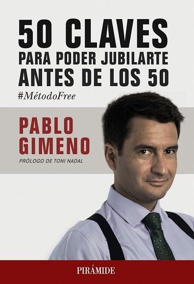 50 CLAVES PARA PODER JUBILARTE ANTES DE LOS 50 | 9788436840117 | GIMENO, PABLO | Llibreria Drac - Llibreria d'Olot | Comprar llibres en català i castellà online