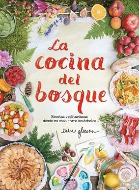 COCINA DEL BOSQUE, LA | 9788417338244 | GLEESON, ERIN | Llibreria Drac - Llibreria d'Olot | Comprar llibres en català i castellà online