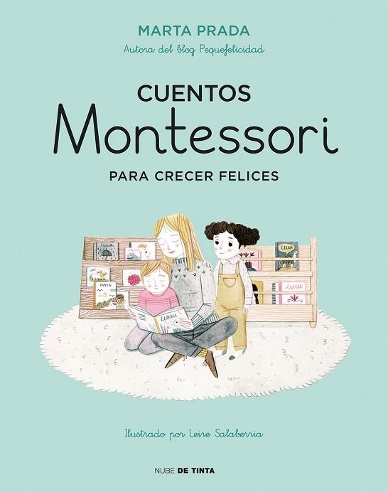 CUENTOS MONTESSORI PARA CRECER FELICES | 9788416588756 | PRADA, MARTA | Llibreria Drac - Librería de Olot | Comprar libros en catalán y castellano online