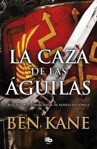 CAZA DE LAS ÁGUILAS, LA (ÁGUILAS DE ROMA 2) | 9788490706862 | KANE, BEN | Llibreria Drac - Llibreria d'Olot | Comprar llibres en català i castellà online