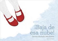 BAJA DE ESA NUBE | 9788494811050 | MACHACO, GERMAN | Llibreria Drac - Llibreria d'Olot | Comprar llibres en català i castellà online