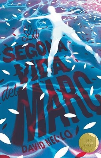 SEGONA VIDA DEL MARC, LA (GRAN ANGULAR 191) | 9788466145473 | NEL·LO, DAVID | Llibreria Drac - Llibreria d'Olot | Comprar llibres en català i castellà online