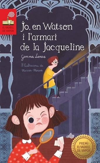 JO EN WATSON I L'ARMARI DE LA JACQUELINE (VAIXELL VAPOR VERMELLA) | 9788466145466 | LIENAS, GEMMA | Llibreria Drac - Llibreria d'Olot | Comprar llibres en català i castellà online