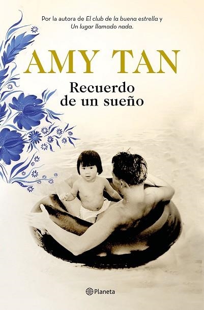 RECUERDO DE UN SUEÑO | 9788408196433 | TAN, AMY | Llibreria Drac - Llibreria d'Olot | Comprar llibres en català i castellà online