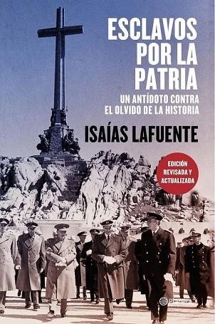 ESCLAVOS POR LA PATRIA | 9788408197744 | LAFUENTE, ISAÍAS | Llibreria Drac - Llibreria d'Olot | Comprar llibres en català i castellà online