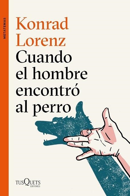 CUANDO EL HOMBRE ENCONTRÓ AL PERRO | 9788490666173 | LORENZ, KONRAD | Llibreria Drac - Llibreria d'Olot | Comprar llibres en català i castellà online