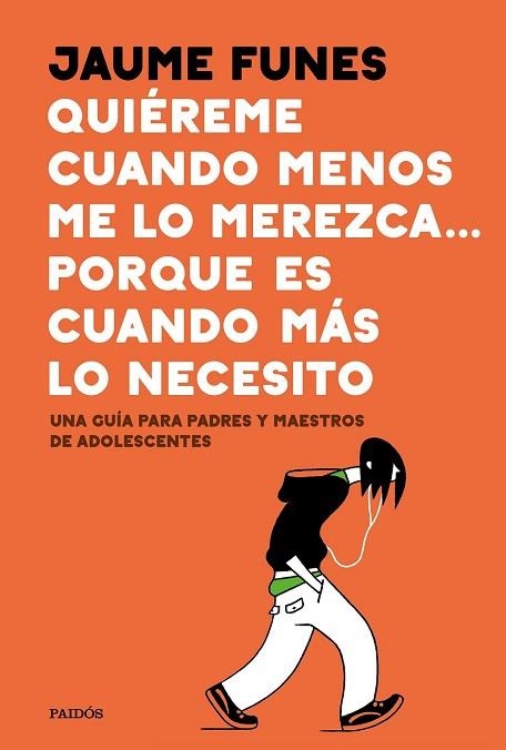 QUIÉREME CUANDO MENOS LO MEREZCA… PORQUE ES CUANDO MÁS LO NECESITO | 9788449335273 | FUNES, JAUME | Llibreria Drac - Librería de Olot | Comprar libros en catalán y castellano online