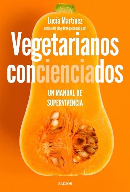 VEGETARIANOS CONCIENCIADOS | 9788449335105 | MARTÍNEZ, LUCÍA | Llibreria Drac - Llibreria d'Olot | Comprar llibres en català i castellà online