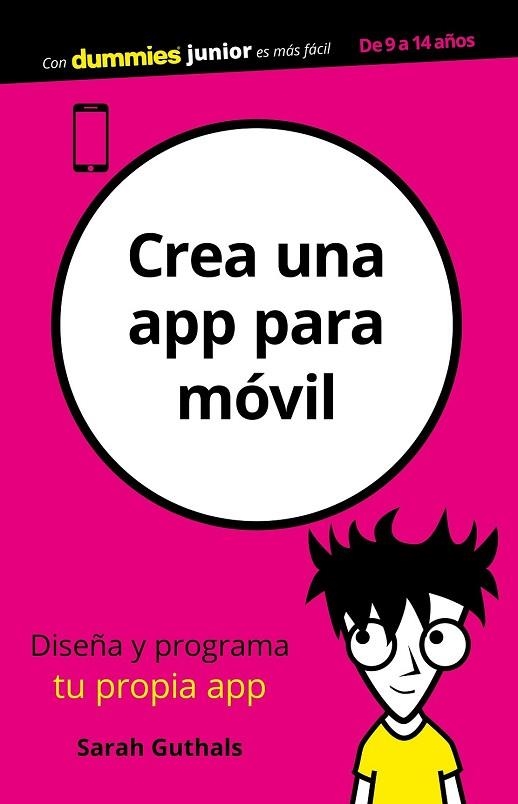 CREA UNA APP PARA MÓVIL | 9788432905001 | GUTHALS, SARAH | Llibreria Drac - Llibreria d'Olot | Comprar llibres en català i castellà online