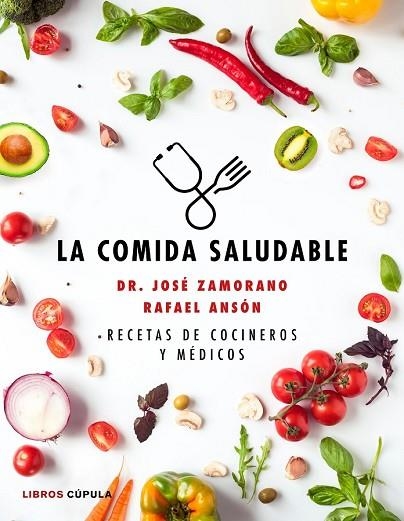 COMIDA SALUDABLE, LA | 9788448025090 | ZAMBRANO, JOSÉ LUIS; ANSÓN, RAFAEL | Llibreria Drac - Llibreria d'Olot | Comprar llibres en català i castellà online