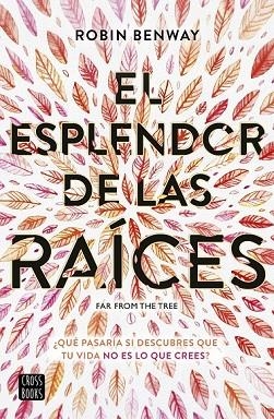 ESPLENDOR DE LAS RAÍCES, EL | 9788408194613 | BENWAY, ROBIN | Llibreria Drac - Llibreria d'Olot | Comprar llibres en català i castellà online