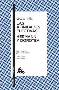 AFINIDADES ELECTIVAS, LAS / HERMANN Y DOROTEA | 9788408197218 | GOETHE, JOHANN WOLFGANG VON | Llibreria Drac - Llibreria d'Olot | Comprar llibres en català i castellà online